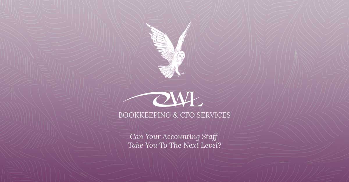 Can Your Accounting Staff Take You To The Next Level